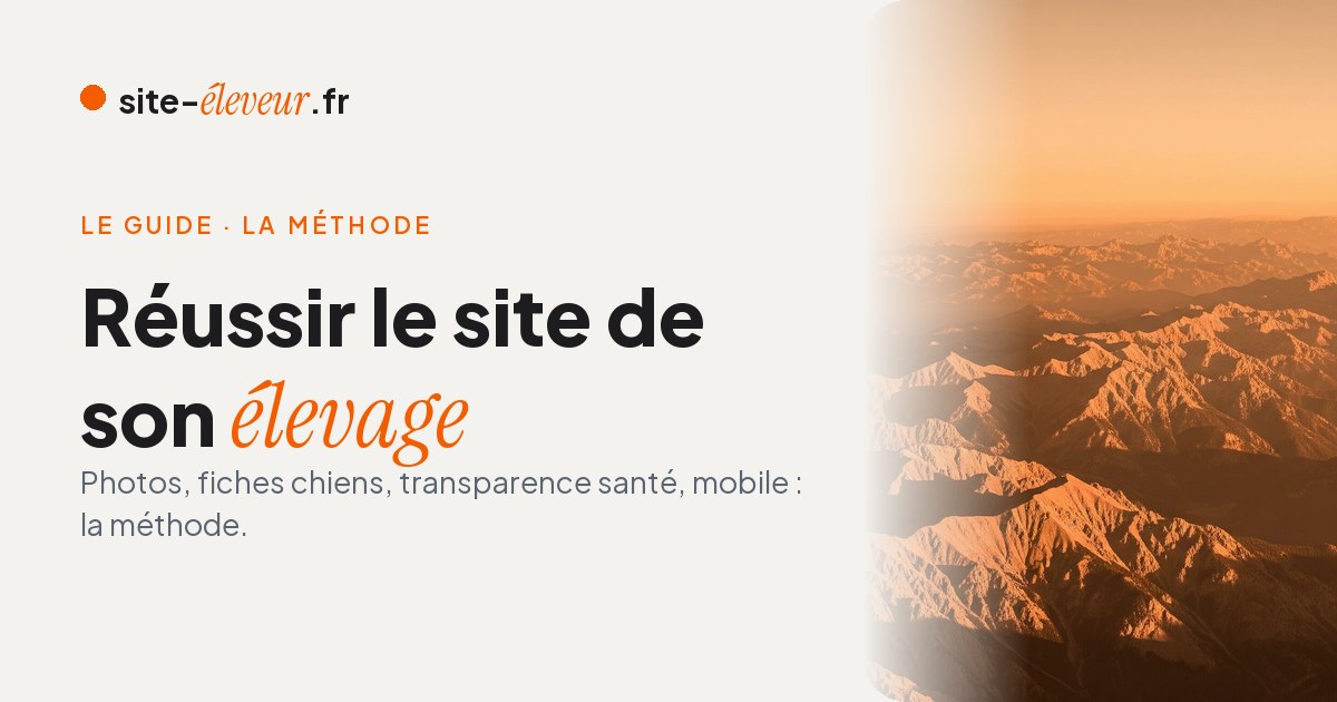Guide pour réussir le site de son élevage